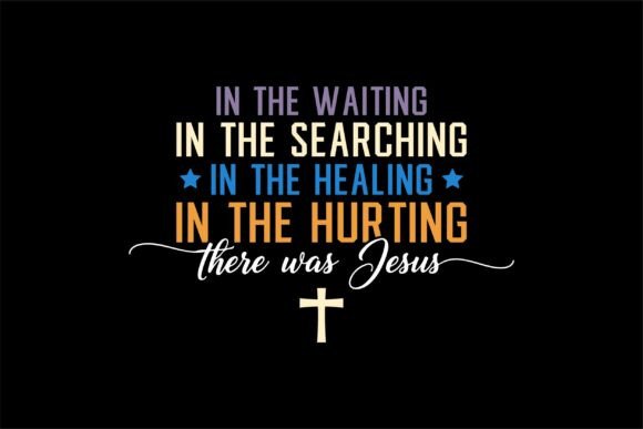 Bible Saying Hurting There Was Jesus Svg: A T-Shirt Design Gem