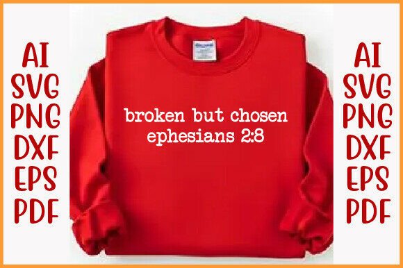 Broken but Chosen Trendy Christian PNG for T-Shirt Designs