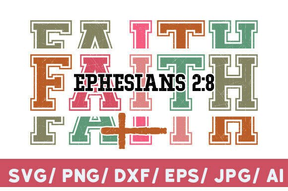 Faith Svg, Ephesians 2 8 Graphics for T-Shirt Designs