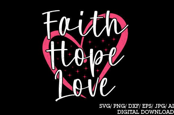 Jesus Faith Hope Love PNG: Perfect for T-Shirt Designs and Graphics
