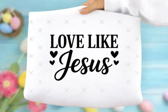 Love Like Jesus Png: A Versatile Graphic for T-Shirt Designs
