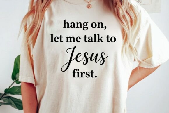 Talk to Jesus Pray About It SVG PNG for T-Shirt Designs